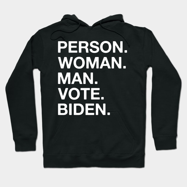 Person Man Woman Vote Biden Hoodie by DragonTees